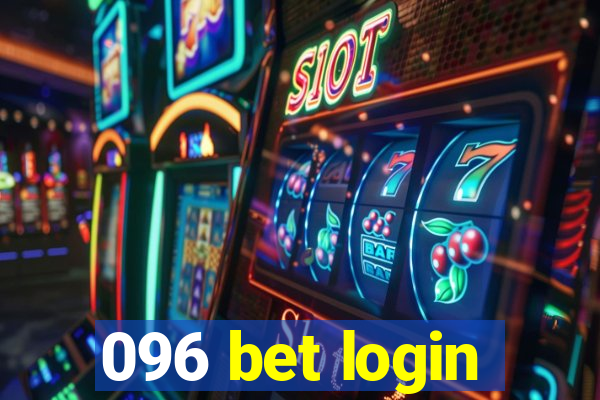 096 bet login